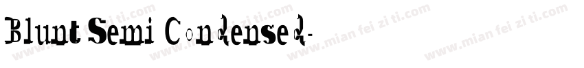 Blunt Semi Condensed字体转换
